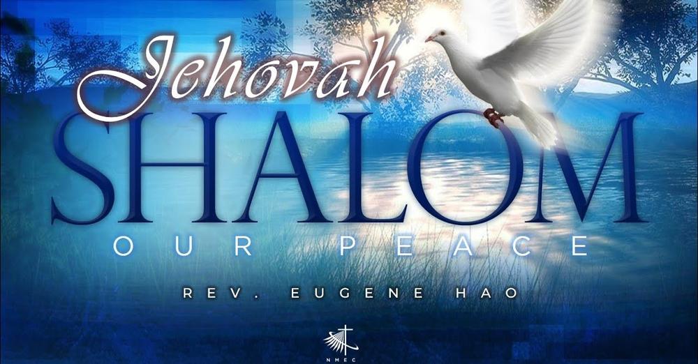 Jehovah Shalom: Our Peace