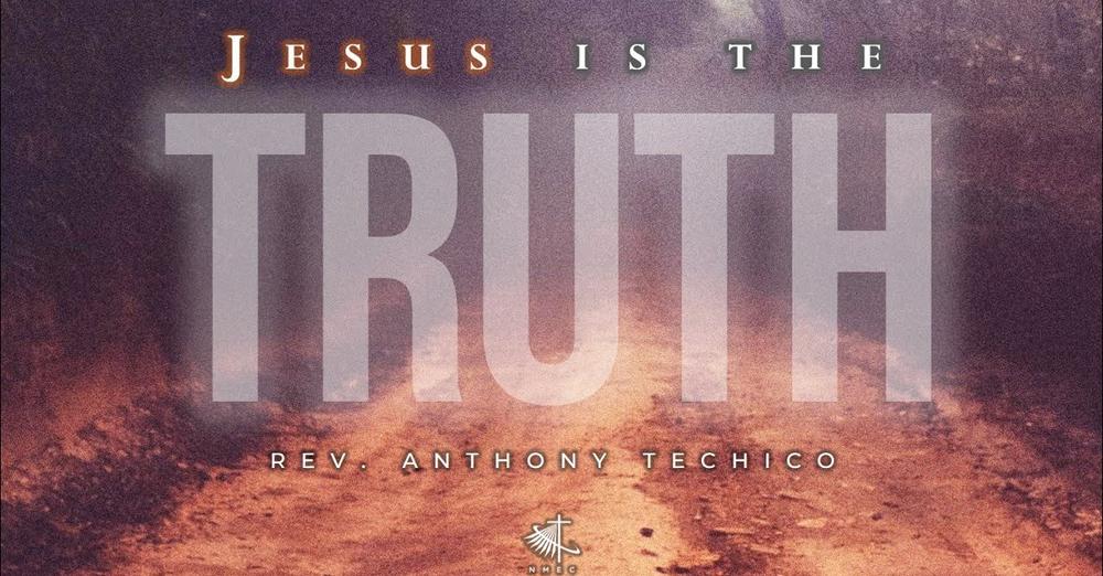 Jesus Is the Truth
