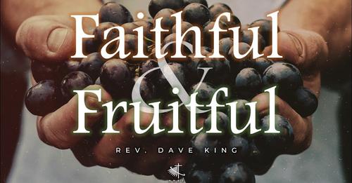 Faithful & Fruitful
