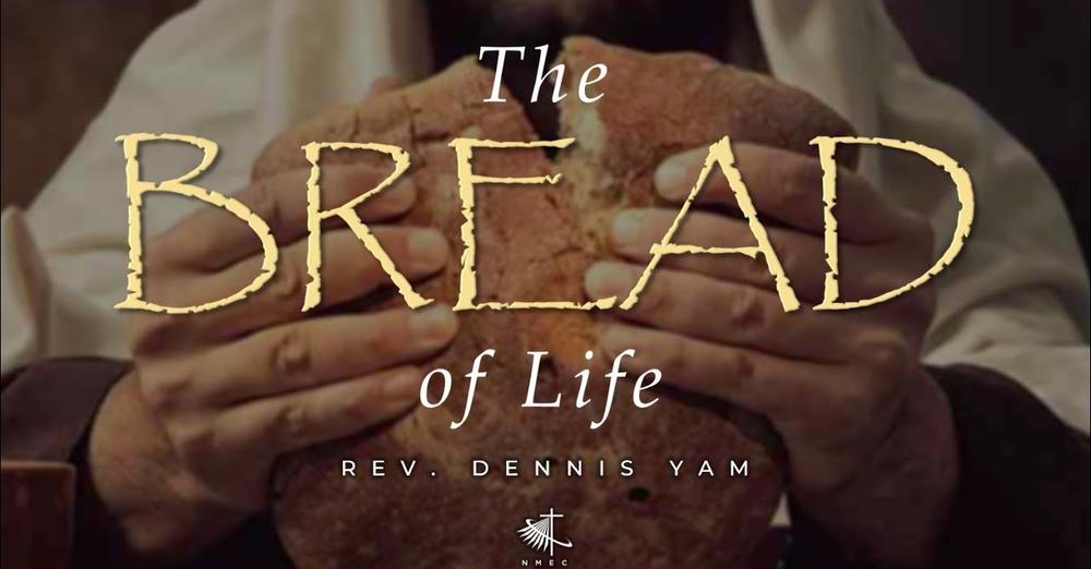 The Bread of Life