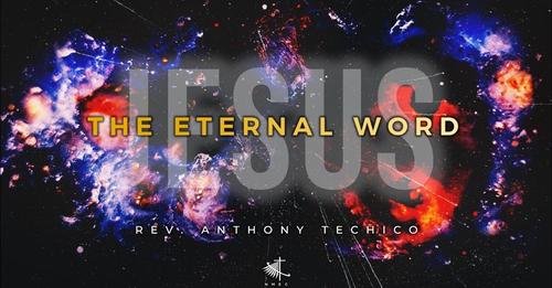 Jesus: The Eternal Word