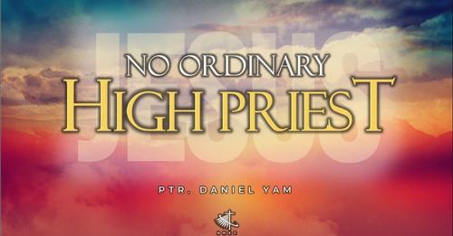 No Ordinary High Priest