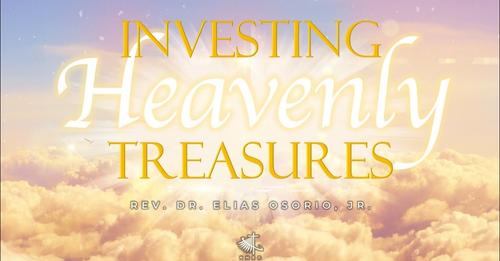 Investing Heavenly Treasures
