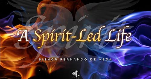 A Spirit-Led Life