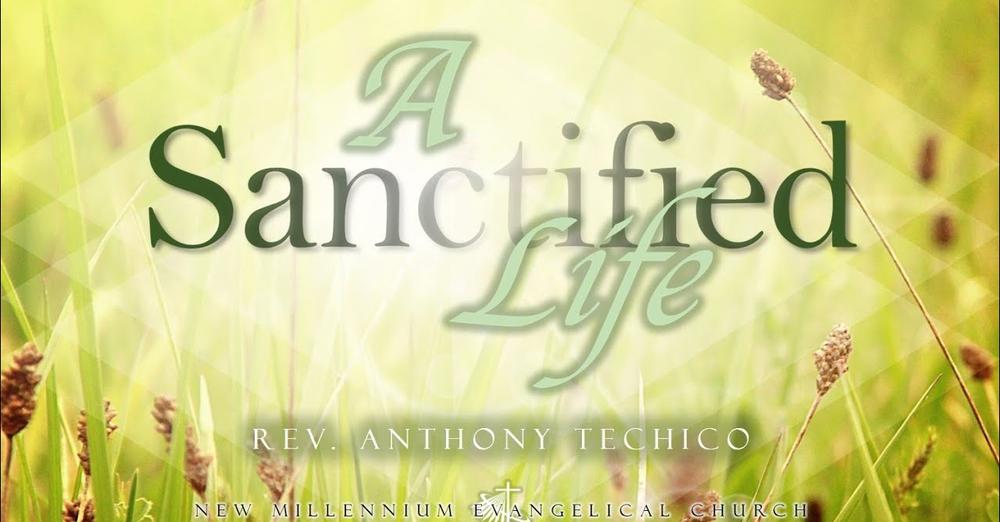 A Sanctified Life