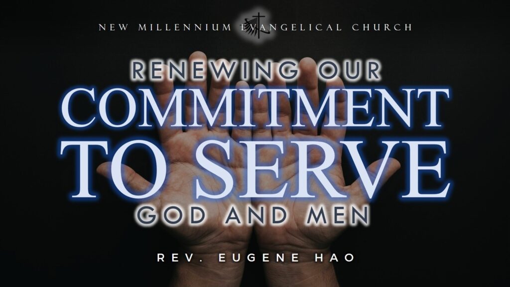 Renewing Our Commitment to Serve God and Men