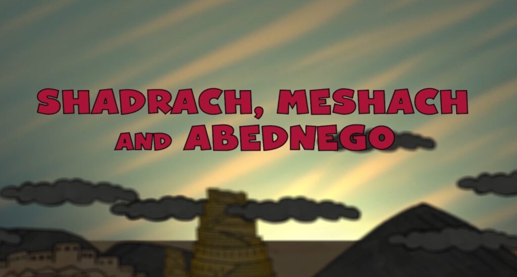 Shadrach, Meshach, and Abednego
