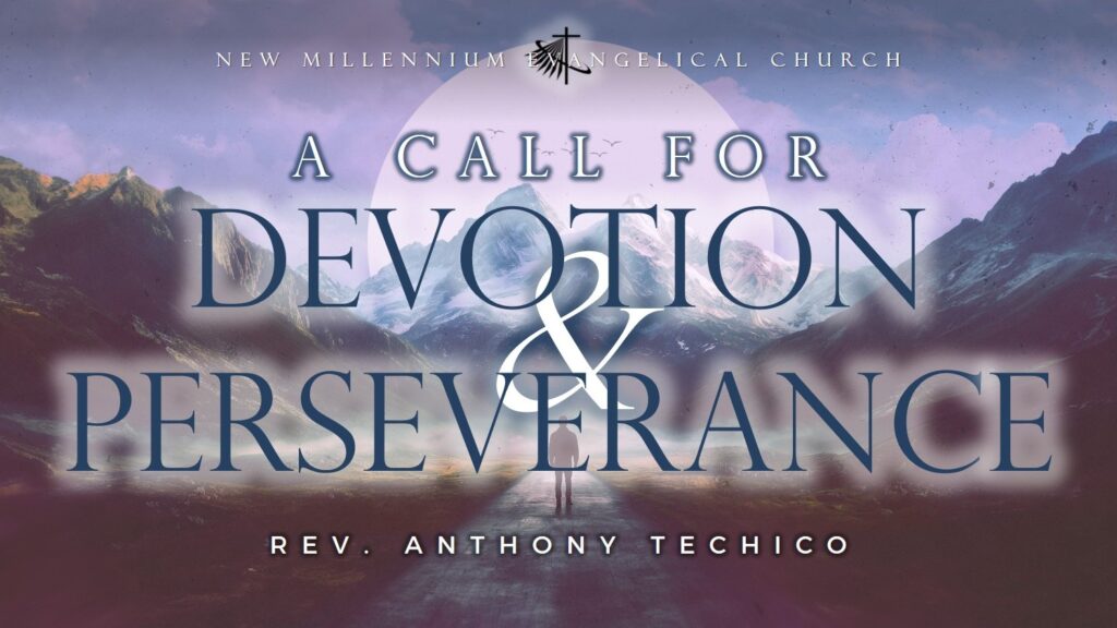 A Call for Devotion and Perseverance