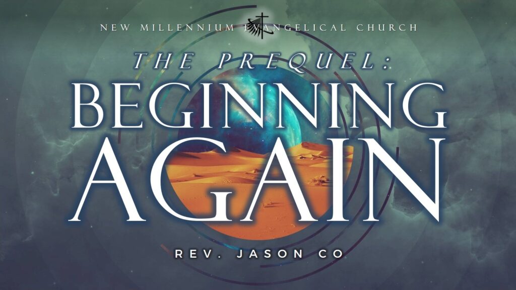 The Prequel: Beginning Again