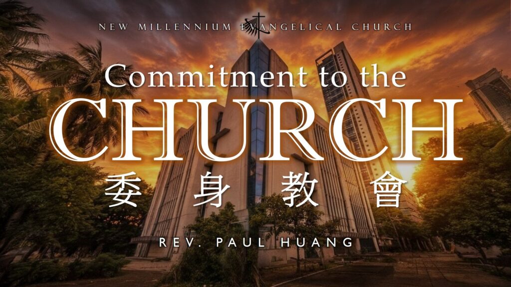 Commitment to the Church Commitment to the Church