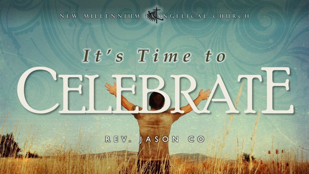 It’s Time to Celebrate