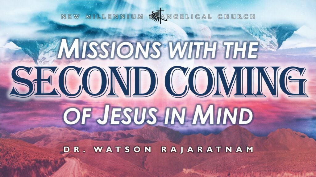 Missions with the Second Coming of Jesus in Mind