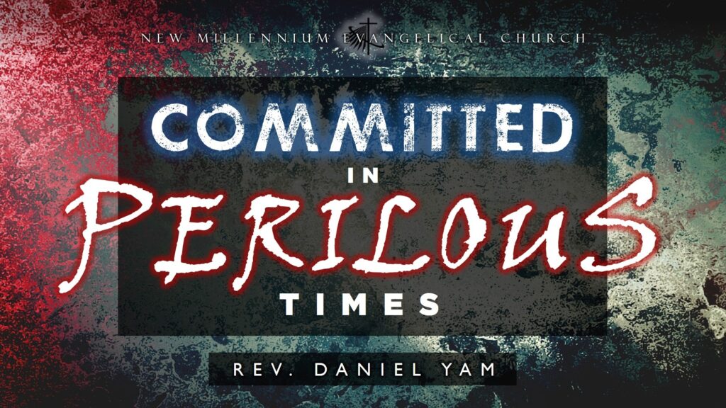 Committed in Perilous Times