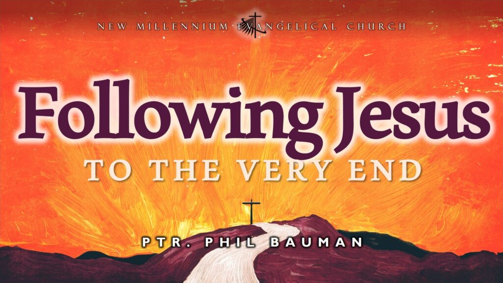 Following Jesus to the Very End