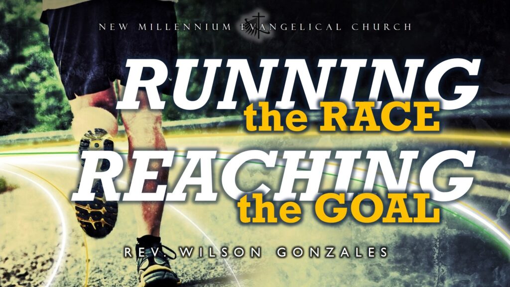 Running the Race, Reaching the Goal